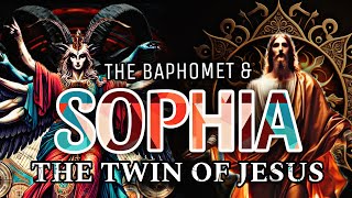 The Baphomet amp Sophia The Twin Of Jesus Christ Atbash Cipher Gnosticism [upl. by Anikas622]