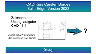 CADKurs für Solid Edge ab Version 2023 – Teil 111 [upl. by Lucy]