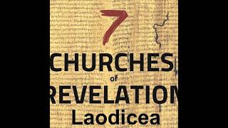 The Seven Churches of Revelation  Laodicea [upl. by Nirrac707]