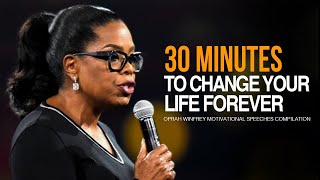 Oprah Winfrey । 30 Minutes for the NEXT 30 Years of Your LIFE [upl. by Gamali404]