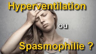 Hyperventilation ou Spasmophilie  quelles différences [upl. by Neesay]