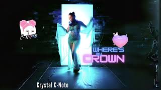 Wheres my Crown  Crystal CNote Official Lyric Video [upl. by Ydeh175]