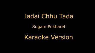 Jadai xu tada karaoke by Sapan Lamsal [upl. by Burnside]