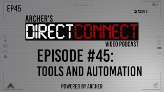 DirectConnect Episode 45 Tools and Automation [upl. by Atenik774]