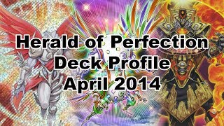 YuGiOh Herald of Perfection Deck Profile  1ST APRIL 2014 FORMAT [upl. by Leber]