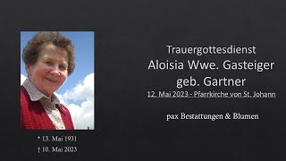 Trauergottesdienst Aloisia Wwe Gasteiger geb Gartner [upl. by Sharla]