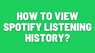 How to View Spotify Listening History [upl. by Sire]