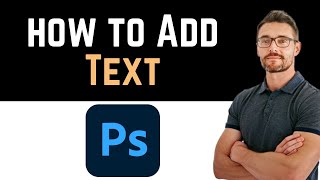 ✅ How To Add Text in Photoshop Full Guide [upl. by Arihsat]