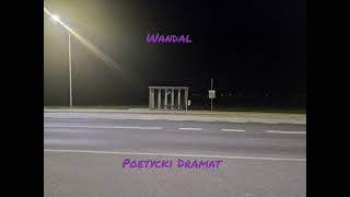 WandalPoetycki Dramat [upl. by Nike]