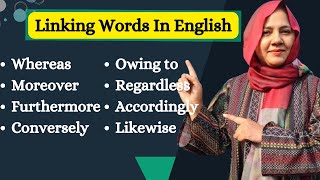 Linking Words in English For Spoken English and Academic Writing [upl. by Shanie35]