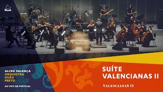 Alceu Valença e Orquestra Ouro Preto  Suíte Valencianas II [upl. by Aynos]