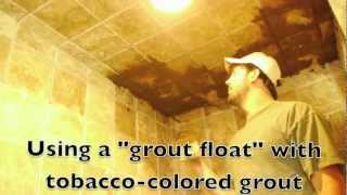 DIY How to grout tile  from the ceiling to the floor by TileConceptsofAustinnet [upl. by Nakre138]