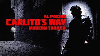 Carlitos Way 1993 modern trailer [upl. by Eirallam]