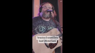 Tenacious D covers Chris Isaaks Wicked Game [upl. by Zedekiah]