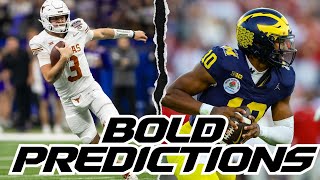 BOLD Predictions For This College Football Season  The Loser of Texas vs Michigan Misses the CFP [upl. by Okin]