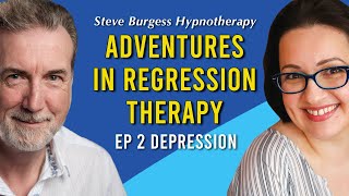 Adventures in Regression Therapy EP 2 Depression with Steve Burgess and Monique Glover [upl. by Hollerman]