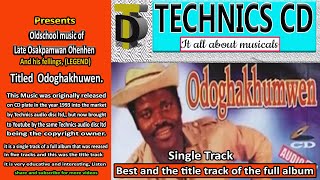 ODOGHAKHUMWEN  OHENHEN OSAKPANMWAN  OLD SCHOOL BENIN MUSIC  FULL ALBUM [upl. by Nowtna]