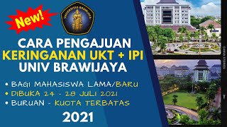 CARA PENGAJUAN KERINGANAN UKTIPI  MAHASISWA LAMA DAN BARU UNIVERSITAS BRAWIJAYA TAHUN 2021 [upl. by Gannes]