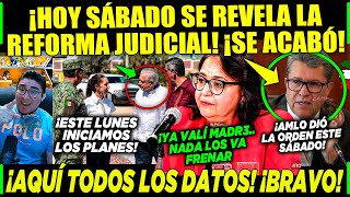 SÁBADAZO VALIO MADR3 PIÑA ¡SE REVELA HOY CONTENIDO DE LA REFORMA JUDICIAL AMLO Y CLAUDIA ¡CUMPLEN [upl. by Josey]