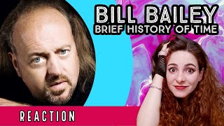 American Reacts  BILL BAILEY  Brief History of Time [upl. by Lester488]