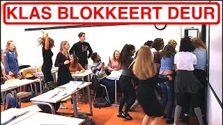 LEERLINGEN BLOKKEREN DEUR VAN HET KLASLOKAAL [upl. by Dominik]