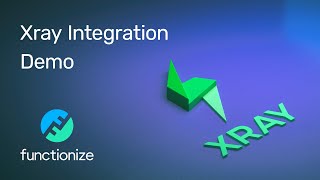 Functionize  Xray Integration Demo [upl. by Lleret187]