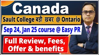 Canada Sault College आई बड़ी ख़बर I Ca Sep 24 or Jan 25 courses for Easy PR I Ca Sault College Review [upl. by Sirroned725]