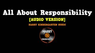 All About Responsibility audio song for kids about responsibility [upl. by Eiuqnom778]