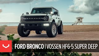 Ford Bronco  Vossen HF65 Super Deep Wheel [upl. by Lemrahs]