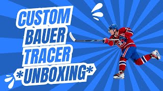 CUSTOM BAUER TRACER UNBOXING [upl. by Bently736]