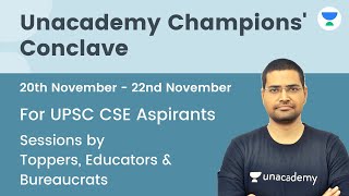 Unacademy Champions Conclave  UPSC CSE  20th November  22nd November  Rahul Bhardwaj [upl. by Bremser246]