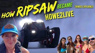 How Ripsaw Became Howe 2 Live Things Explained Howe2Live [upl. by Filler]