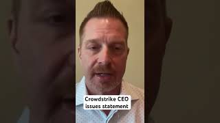 Crowdstrike CEO issues statement after major outages [upl. by Akinahs]