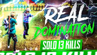 DOMINATION💥 NOO JUST A NORMAL GAMEPLAY 🥲❤️ SOLO 13 KILLS BY GODLGINOTRA😊 [upl. by Haonam]