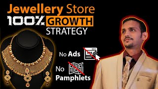 Jewellery Business Guaranteed Growth Strategy  Jewellery Store Lifetime Free Advertising  हिन्दी [upl. by Rennoc]