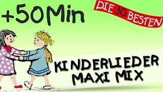 Der Kinderlieder Maxi Mix – Über 50 Minuten Musik zum Mitsingen  Kinderlieder [upl. by Oinotna]