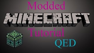 Modded Minecraft Tutorial  QED [upl. by Rutan723]