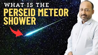 What Is The Perseid Meteor Shower  Meteoroids  Space Science  Space  Current Affairs  News [upl. by Pearlman]