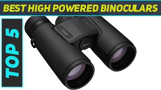 Top 5 Best High Powered Binoculars in 2024 [upl. by Jan243]