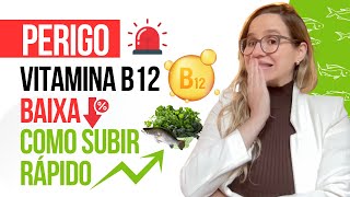 PERIGOS da VITAMINA B12 baixa e como SUBIR RÁPIDO [upl. by Mccoy]