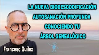 TUS ANCESTROS TIENEN LA CLAVE DE TU SANACIÓN con Francesc Quilez [upl. by Yrrap]