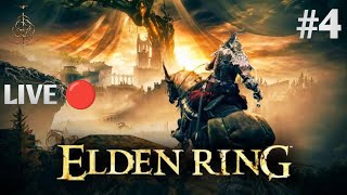 PLAYING ELDEN RING FOR FIRST TIME  ELDEN RING LIVE🔴 4 [upl. by Buxton]