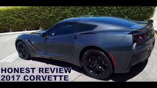 HONEST REVIEW 2017 Chevrolet Corvette Stingray what I like and dont like [upl. by Heng]