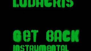 Ludacris  Get Back INSTRUMENTAL [upl. by Ahsiekin]