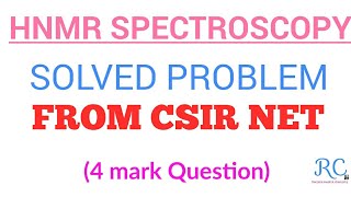 HNMR SPECTROSCOPY PROBLEM SOLUTION CSIR NET Question [upl. by Alleunam]