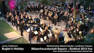 Buglers Holiday  Sinfonisches Blasorchester Landkreis Passau 2012 [upl. by Natie]