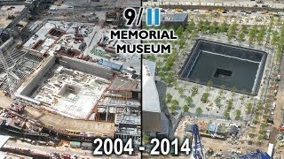 Official 911 Memorial Museum Tribute In TimeLapse 20042014 [upl. by Jacklyn]