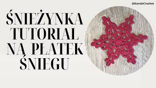 ŚNIEŻYNKA PŁATEK ŚNIEGU  SZYDEŁKOWY TUTORIAL 470 [upl. by Eldrida]