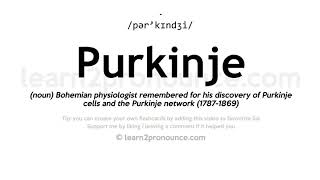 Pronunciation of Purkinje  Definition of Purkinje [upl. by Deirdre]