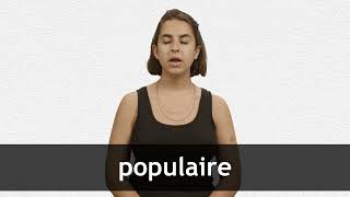 How to pronounce POPULAIRE in French [upl. by Stambaugh10]